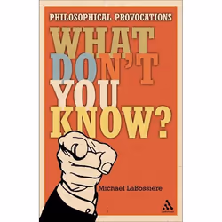 ISBN What Don't You Know? (Philosophical Provocations), Anglais, Couverture rigide, 208 pages