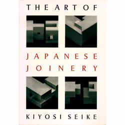 ISBN The Art of Japanese Joinery, Livre broché, 128 pages