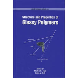 Structure and Properties of Glassy Polymers, Acs Symposium Series