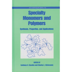 Specialty Monomers and Polymers, Acs Symposium Series