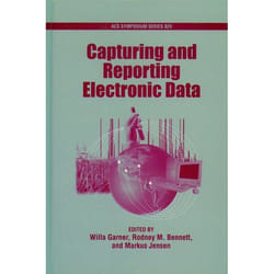 Capturing and Reporting Electronic Data, Acs Symposium Series