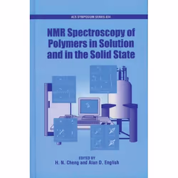 ISBN NMR Spectroscopy of Polymers in Solution and in the Solid State, H. N. Cheng, Alan D. English, unisexe, Oxford Universit ...