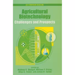 ISBN Agricultural Biotechnology ( Challenges and Prospects ), Mahesh K. Bhalgat, William P. Ridley, Allan S. Felsot, James N. ...