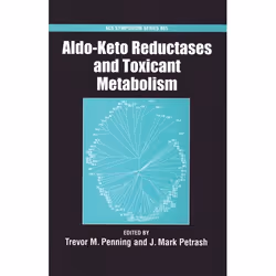 ISBN Aldo-Keto Reductases and Toxicant Metabolism, Trevor M. Penning, J. Mark Petrash, unisexe, Oxford University Press, 09/1 ...