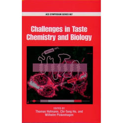 Challenges in Taste Chemistry and Biology, Acs Symposium Series