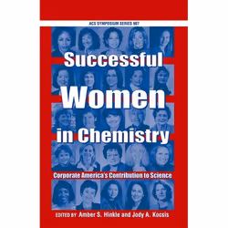 ISBN Successful Women in Chemistry ( Corporate America's Contribution to Science ), 216 pages