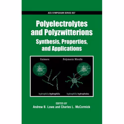 ISBN Polyelectrolytes and Polyzwitterions ( Synthesis Properties and Applications ), Andrew B. Lowe, Charles L. McCormick, un ...