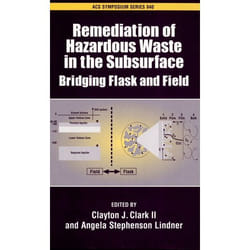 Remediation of Hazardous Waste in the Subsurface, ACS Symposium Series, 940