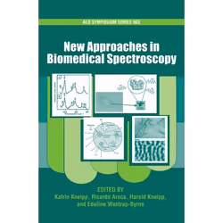ISBN New Approaches in Biomedical Spectroscopy, 472 pages
