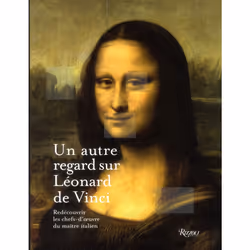 ISBN Un Autre Regard Sur Leonard De Vinci; Redecouvrir Les Chefs-D'Oeuvre Du Maitre Italien, Littérature scientifique, França ...