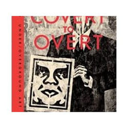 ISBN Obey : Covert to Overt : The Under/Over-Ground Art livre Art & design Anglais Couverture rigide
