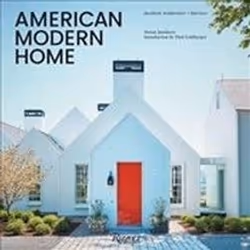 ISBN American Modern Home : Jacobsen Architecture + Interiors, Anglais, Couverture rigide, 272 pages