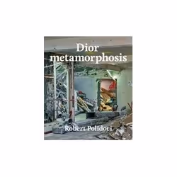 ISBN Dior Metamorphosis, Photographie, Anglais, Couverture rigide, 160 pages