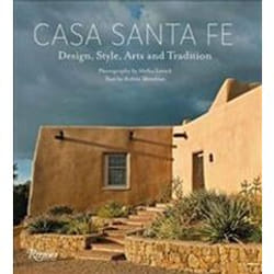 ISBN Casa Santa Fe : Design-Style-Arts and Tradition livre Art & design Anglais Couverture rigide