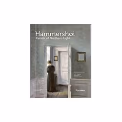 ISBN Hammershoi: Painter of Northern Light, Art &amp; design, Anglais, Couverture rigide, 176 pages
