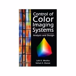 ISBN Control of Color Imaging Systems: Analysis and Design, Informatique et Internet, Anglais, Couverture rigide, 680 pages