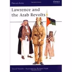 ISBN Lawrence and the Arab Revolts, 1914-18 : Warfare and Soldiers of the Middl East, Anglais, Livre broché