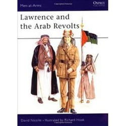 Lawrence and the Arab Revolt 1914-18,  Men at Arms Series #208