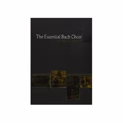 ISBN Essential Bach Choir, Musique, Anglais, 240 pages
