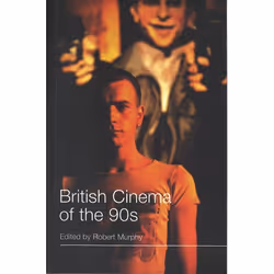 ISBN British Cinema of the 90s, Pellicule, Anglais, Livre broché, 208 pages