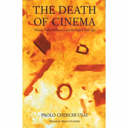 ISBN The Death of Cinema (History, Cultural Memory and the Digital Dark Age), Pellicule, Anglais, Livre broché, 144 pages