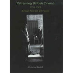 ISBN Reframing British Cinema, 1918-1928 (Between Restraint and Passion)