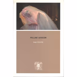 ISBN Fellini Lexicon, Pellicule, Anglais, Couverture rigide, 140 pages