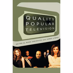 ISBN Quality Popular Television (Cult TV, the Industry and Fans), Pellicule, Anglais, Livre broché, 215 pages