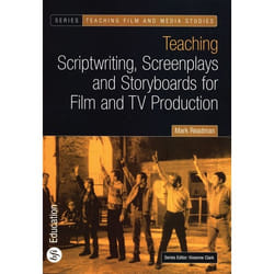 ISBN Teaching Scriptwriting, Screenplays and Storyboards for Film and TV Production livre Pellicule Anglais