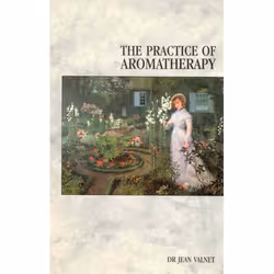 ISBN The Practice Of Aromatherapy, Anglais, Livre broché, 288 pages