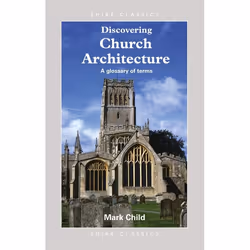 ISBN Discovering Church Architecture (A Glossary of Terms), Anglais, Livre broché, 64 pages