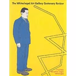 ISBN Centenary Review : Whitechapel Art Gallery, 1901-2001, Art & design, Anglais, 152 pages
