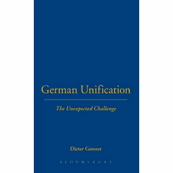 ISBN German Unification (The Unexpected Challenge), Anglais, Couverture rigide, 256 pages