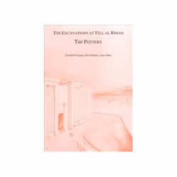 ISBN Excavations at Tell Al Rimah: The Pottery (Iraq Archaeological Reports), histoire, Anglais, 276 pages
