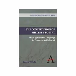 ISBN Constitution of Shelley's Poetry: The Argument of Language in Prometheus Unbound (Anthem Nineteenth-, Art &amp; design,  ...