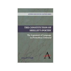 ISBN Constitution of Shelley's Poetry: The Argument of Language in Prometheus Unbound (Anthem Nineteenth- livre Art & design Anglais