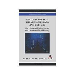 ISBN Dialogics of Self, the Mahabharata and Culture: The History Of Understanding And Understanding Of Hi livre Art & design Anglais