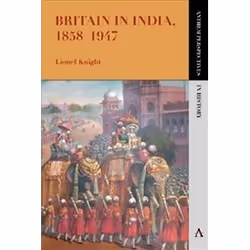 ISBN Britain in India, 1858–1947 (Anthem Perspectives in History), histoire, Anglais, 228 pages