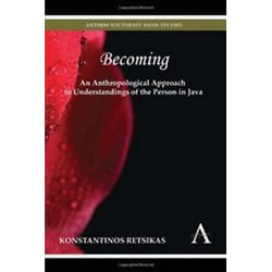 ISBN Becoming – An Anthropological Approach to Understandings of the Person in Java (Anthem Southeast Asi livre société Anglais Couverture rigide
