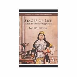 ISBN Stages of Life: Indian Theatre Autobiographies, histoire, Anglais, Couverture rigide, 392 pages