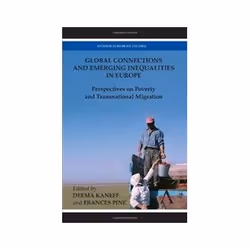 ISBN Global Connections and Emerging Inequalities in Europe: Perspectives on Poverty and Transnational Mi, société, Anglais,  ...