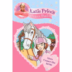 ISBN Katie Price's Perfect Ponies: Here Comes the Bride, Anglais, Livre broché, 106 pages