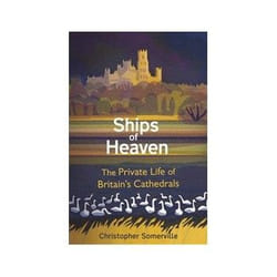 ISBN Ships of Heaven: The Private Life of Britain's Cathedrals livre Education Anglais Couverture rigide