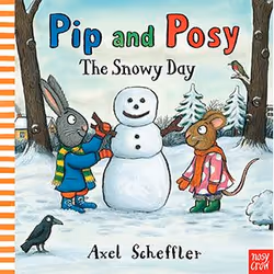 Allen &amp; Unwin Pip and Posy: The Snowy Day, Anglais, Livre broché, 32 pages