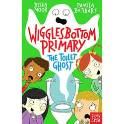 Allen & Unwin Wigglesbottom Primary: The Toilet Ghost