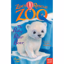 Allen & Unwin Zoe's Rescue Zoo: The Pesky Polar Bear, Anglais, Livre broché, 128 pages