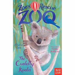 Allen &amp; Unwin Zoe's Rescue Zoo: The Cuddly Koala, Anglais, Livre broché, 128 pages