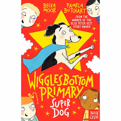 Allen &amp; Unwin Wigglesbottom Primary: Super Dog!, Anglais, Livre broché, 128 pages
