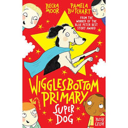 Allen & Unwin Wigglesbottom Primary: Super Dog!