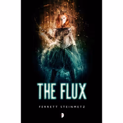 ISBN The Flux, Fiction, Anglais, Édition de poche, 400 pages